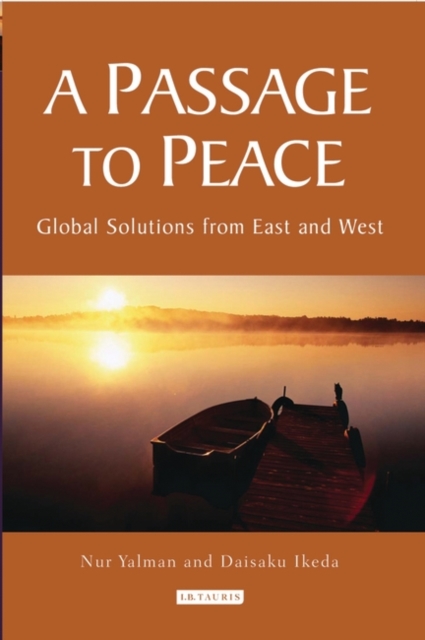 A Passage to Peace : Global Solutions from East and West, Paperback / softback Book