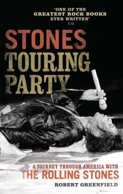 Stones Touring Party : A Journey Through America with the Rolling Stones, Paperback Book