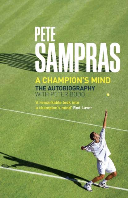 Pete Sampras : A Champion's Mind, EPUB eBook
