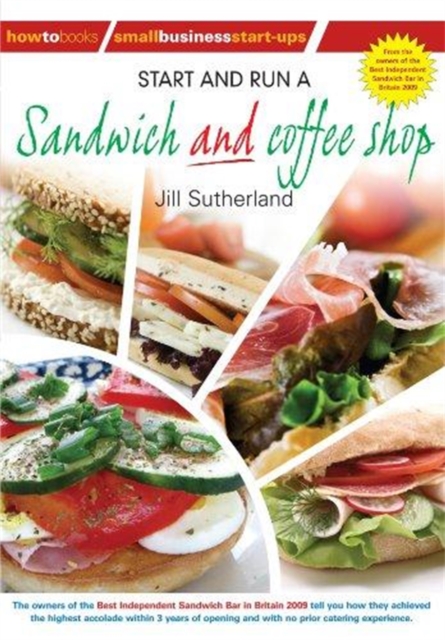 Start and Run a Sandwich and Coffee Shop, Paperback / softback Book