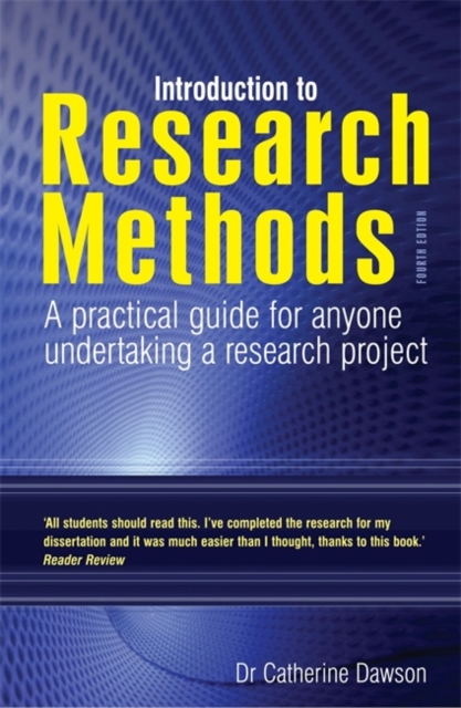 Introduction to Research Methods 4th Edition : A Practical Guide for Anyone Undertaking a Research Project, Paperback / softback Book