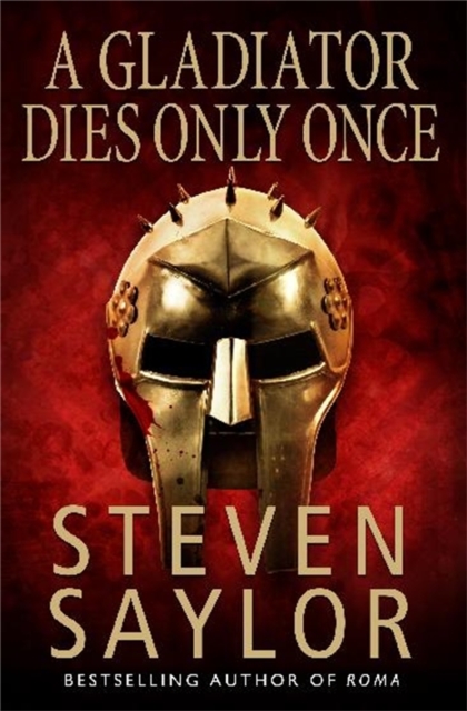 A Gladiator Dies Only Once, Paperback / softback Book