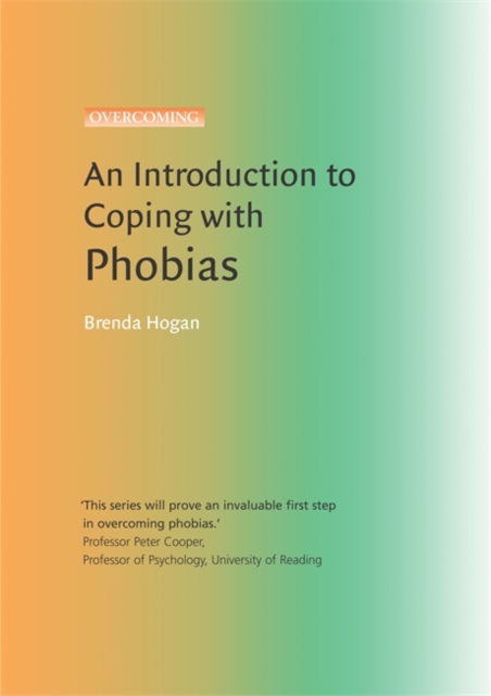 An Introduction to Coping with Phobias, Paperback / softback Book