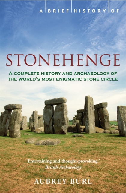 A Brief History of Stonehenge, Paperback / softback Book