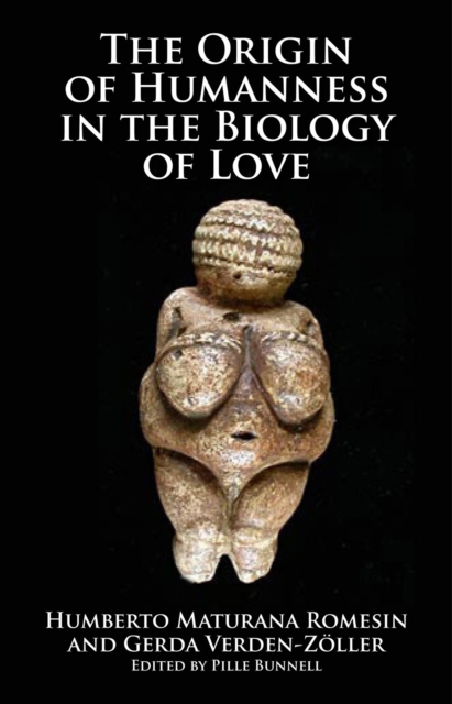The Origin of Humanness in the Biology of Love, PDF eBook