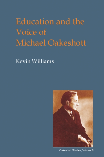 Education and the Voice of Michael Oakeshott, PDF eBook