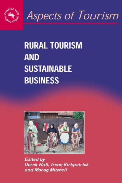 Rural Tourism and Sustainable Business, PDF eBook