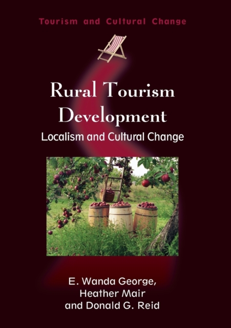 Rural Tourism Development : Localism and Cultural Change, Paperback / softback Book