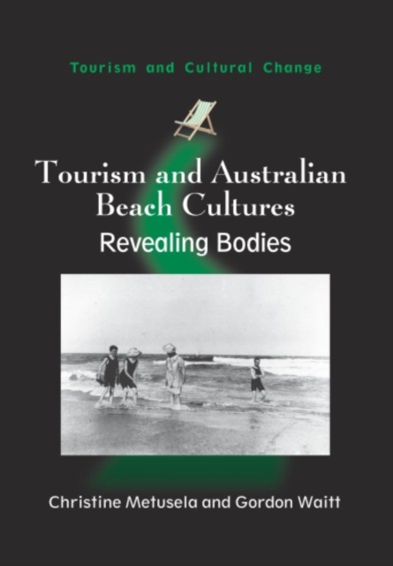 Tourism and Australian Beach Cultures : Revealing Bodies, PDF eBook