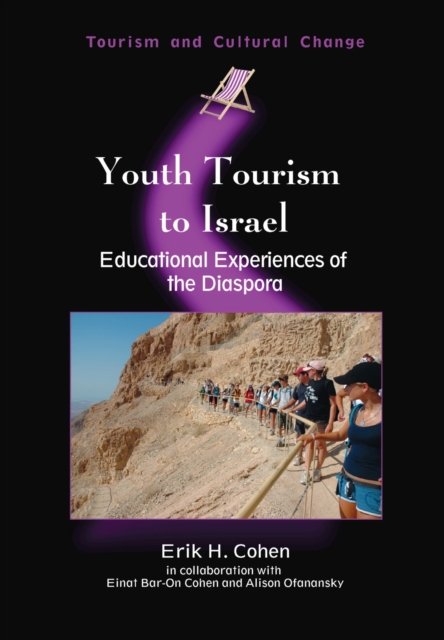 Youth Tourism to Israel : Educational Experiences of the Diaspora, EPUB eBook