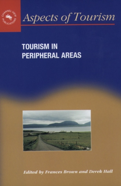 Tourism in Peripheral Areas : Case Studies, EPUB eBook