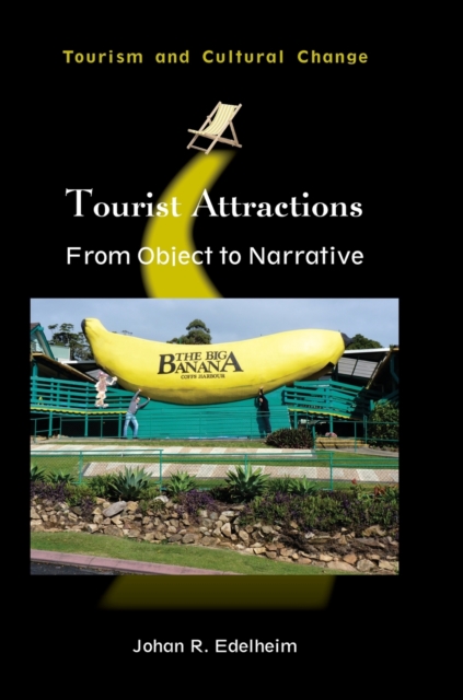 Tourist Attractions : From Object to Narrative, Hardback Book