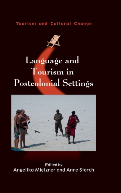 Language and Tourism in Postcolonial Settings, Hardback Book