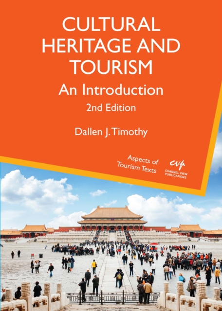 Cultural Heritage and Tourism : An Introduction, PDF eBook