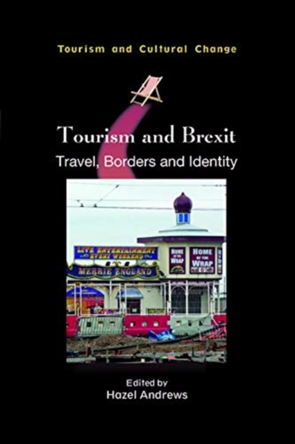 Tourism and Brexit : Travel, Borders and Identity, Hardback Book