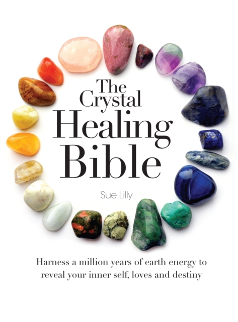 The Crystal Healing Bible, Paperback Book