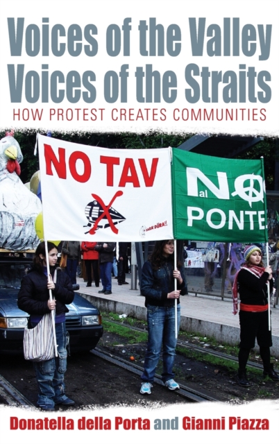 Voices of the Valley, Voices of the Straits : How Protest Creates Communities, Hardback Book