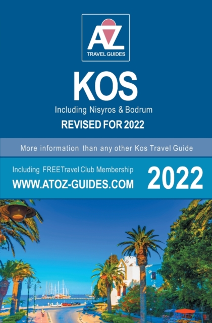 A to Z guide to Kos 2022, including Nisyros and Bodrum, Paperback / softback Book