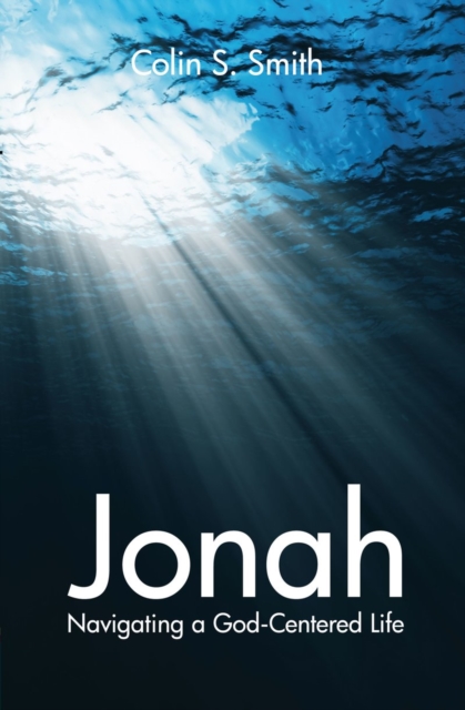 Jonah : Navigating a God Centred Life, Paperback / softback Book