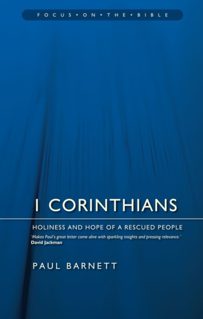 1 Corinthians : Holiness and Hope of a Rescued People, Paperback / softback Book