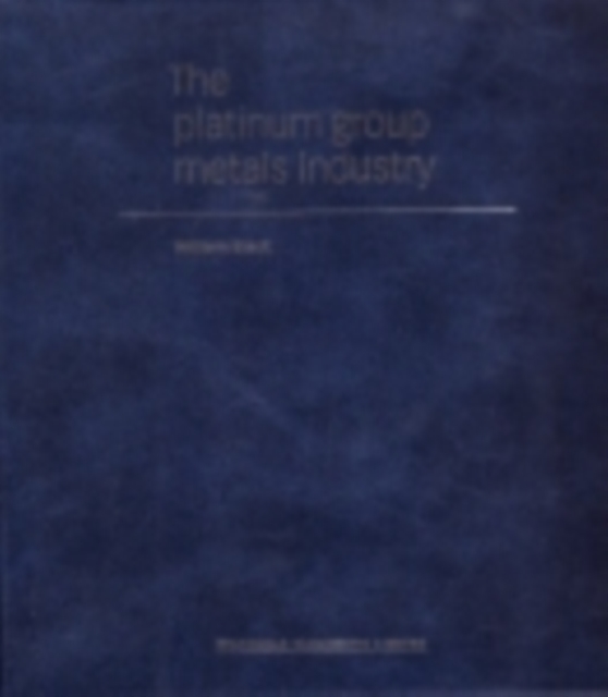 The Platinum Group Metals Industry, PDF eBook