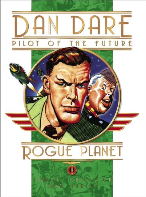 Classic Dan Dare - Rogue Planet, Hardback Book