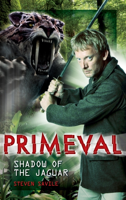 Primeval - Shadow of the Jaguar, Hardback Book