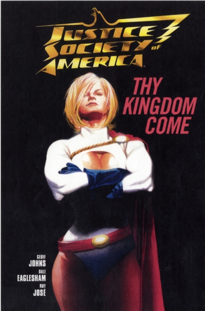 Justice Society of America : Thy Kingdom Come Pt. 1, Hardback Book