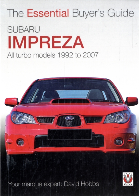 Subaru Impreza : All Turbo Models, 1994 to 2007, Paperback / softback Book