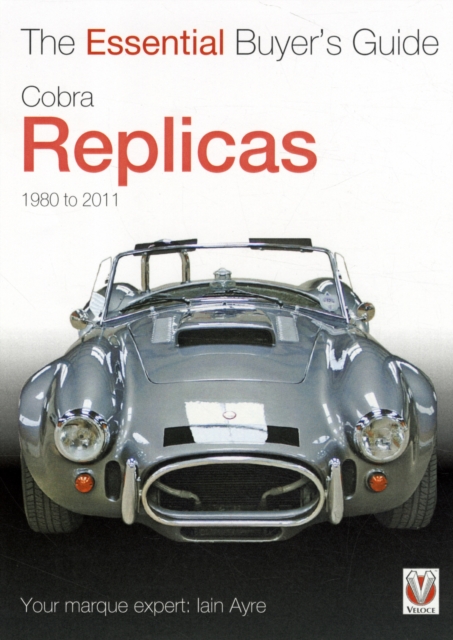 Cobra Replicas : The Essential Buyer's Guide, Paperback / softback Book