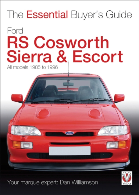 Essential Buyers Guide Ford Rs Cosworth Sierra & Escort, Paperback / softback Book