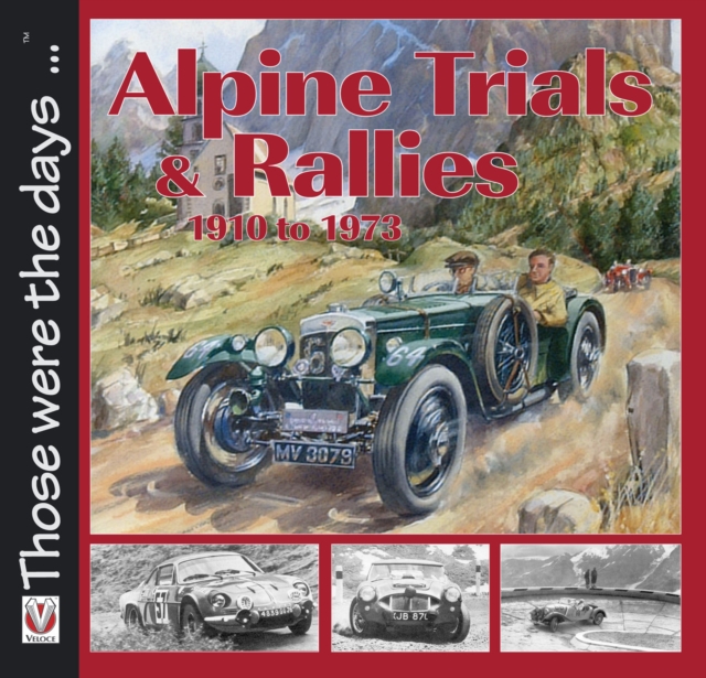 Alpine Trials and Rallies : 1910-1973, EPUB eBook