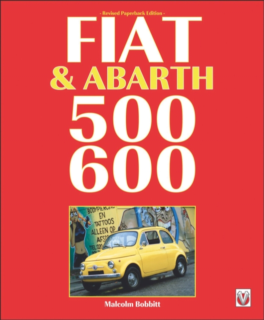 Fiat & Abarth 500 & 600, Paperback / softback Book