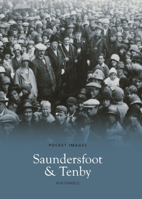 Saundersfoot and Tenby: Pocket Images, Paperback / softback Book
