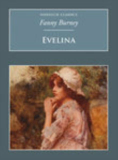 Evelina : Nonsuch Classics, Paperback / softback Book