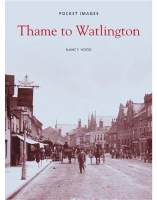 Thame to Watlington, Paperback / softback Book