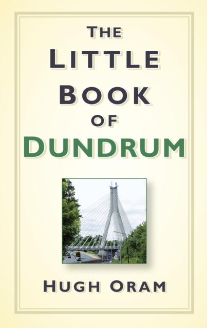 The Little Book of Dundrum, Hardback Book