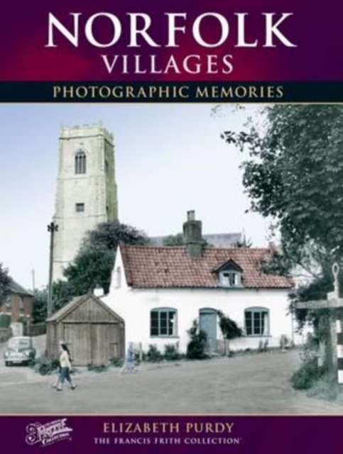 Norfolk Villages : Photographic Memories, Paperback / softback Book