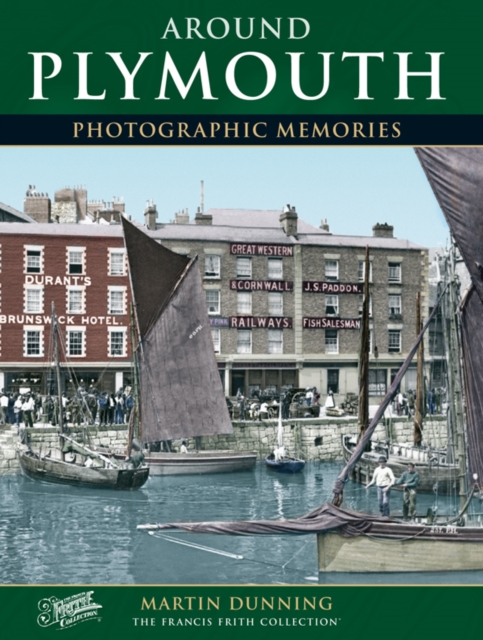 Around Plymouth : Photographic Memories, Paperback / softback Book