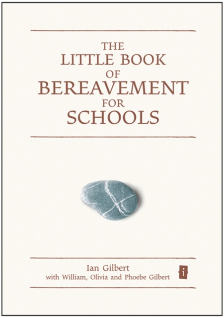 The Little Book of Bereavement for Schools, Hardback Book