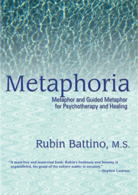 Metaphoria : Metaphor and Guided Imagery for Psychotherapy and Healing, EPUB eBook