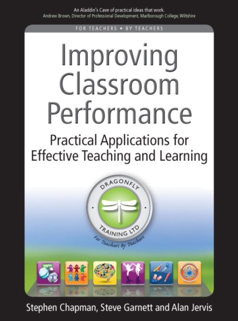 Improving Classroom Performance : Spoon Feed No More, Practical Applications For Effective Teaching and Learning, EPUB eBook