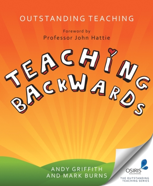 Outstanding Teaching : Teaching Backwards, Paperback / softback Book