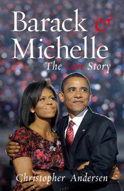 Barack and Michelle : The Love Story, EPUB eBook