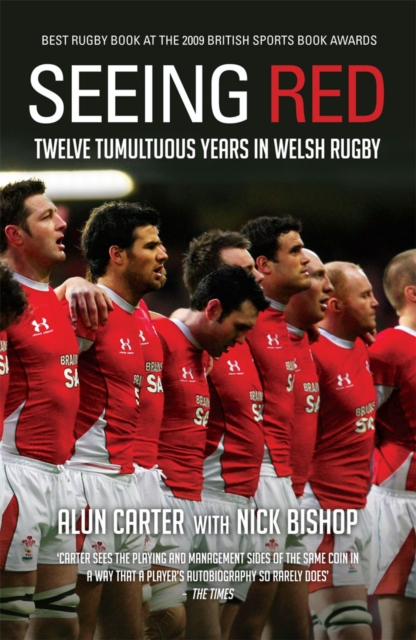 Seeing Red : Twelve Tumultuous Years in Welsh Rugby, EPUB eBook