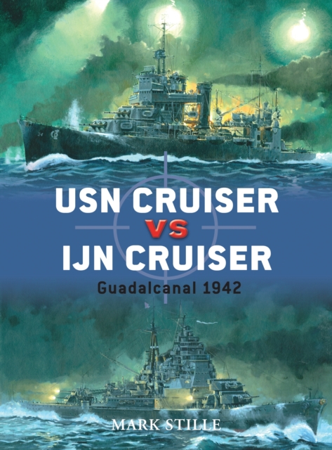 USN Cruiser Vs IJN Cruiser : Guadalcanal 1942, Paperback / softback Book