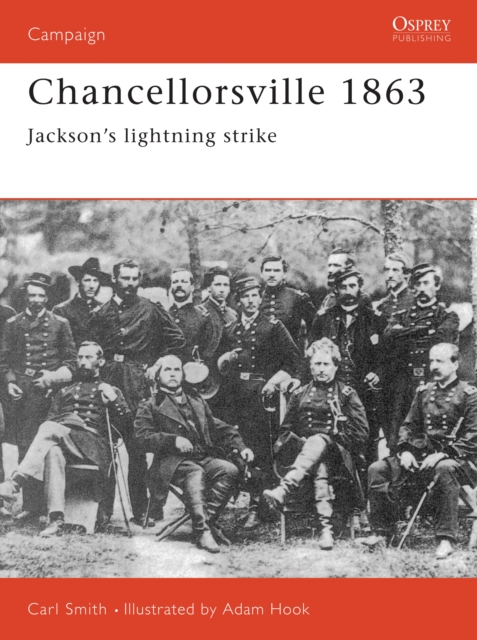 Chancellorsville 1863 : Jackson'S Lightning Strike, PDF eBook
