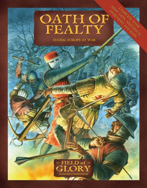 Oath of Fealty : Feudal Europe at War, Paperback / softback Book