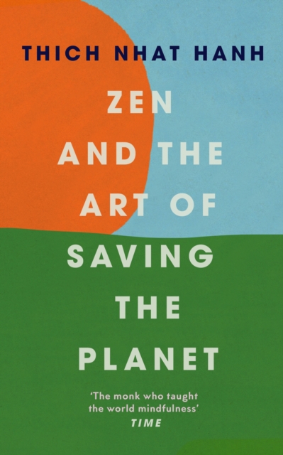 Zen and the Art of Saving the Planet, Hardback Book