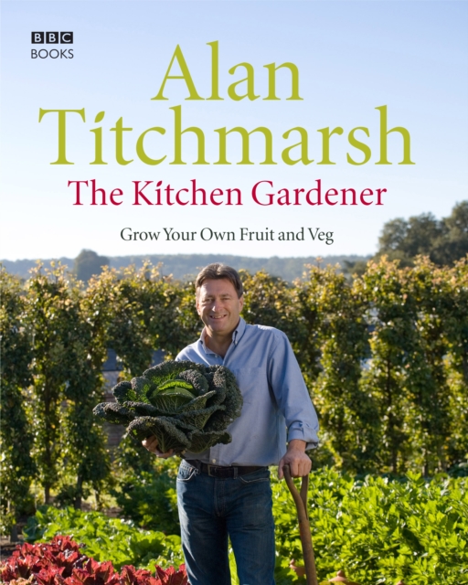 The Kitchen Gardener : Grow Your Own Fruit and Veg, Hardback Book